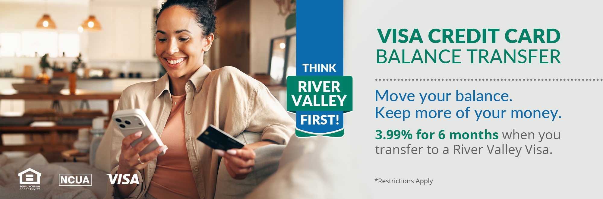 Transfer your credit card balance. Enjoy a low introductory rate. Restrictions apply.